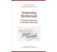 Improving Mindfulness: A Practical Approach to Mindful Awareness