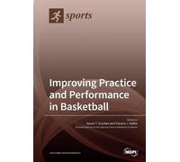 Improving Practice and Performance in Basketball (Tascabile)
