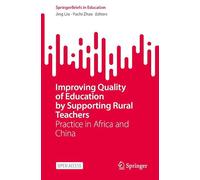 Improving Quality of Education by Supporting Rural Teachers: Practice in Africa and China