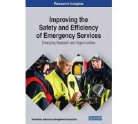 Improving the Safety and Efficiency of Emergency Services: Emerging (Tascabile)
