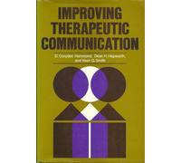 Improving Therapeutic Communication: A Guide for Developing Effective Techniques