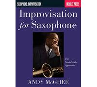 Improvisation for Saxophone: The Scale/Mode Approach