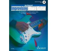 Improvising Blues Guitar: An Introduction to Blues Guitar Styles, Techniques and Improvisation. guitar.