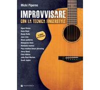 Improvvisare con la tecnica fingerstyle. Con espansione online