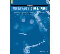 Improvvisare il blues al piano. Con CD-ROM - Richards Tim