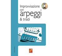 Improvvisazione con arpeggi e triadi alla chitarra - 1 Libro + 1 CD