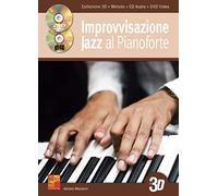Improvvisazione jazz al pianoforte in 3D - 1 Libro + 1 CD + 1 DVD