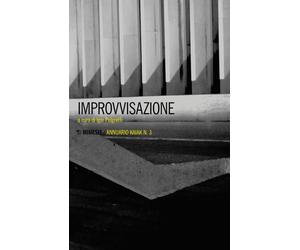 Improvvisazione - Pelgreffi I. (cur.)