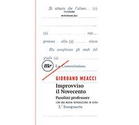 Improvviso il Novecento. Pasolini professore