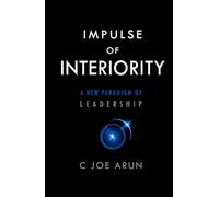 IMPULSE OF INTERIORITY: A NEW PARADIGM OF LEADERSHIP
