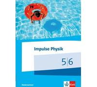 Impulse Physik 5/6. Ausgabe Niedersachsen: Schulbuch Klassen (Copertina rigida)
