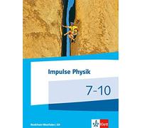 Impulse Physik 7-10. Ausgabe Nordrhein-Westfalen: Schulbuch K (Copertina rigida)