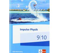 Impulse Physik 9/10. Ausgabe Baden-Württemberg: Schulbuch Kla (Copertina rigida)