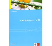 Impulse Physik - Ausgabe für Thüringen. Arbeitsheft 7./8. Klasse
