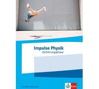Impulse Physik Einführungsphase. Ausgabe Nordrhein-Westfalen: (Copertina rigida)