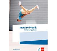 Impulse Physik Oberstufe Einführungsphase. Ausgabe Niedersach (Copertina rigida)