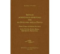 Impulsi scientifico-spirituali per lo sviluppo della fisica