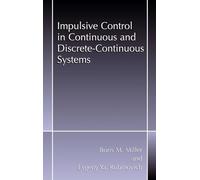 Impulsive Control in Continuous and Discrete-continuous Systems