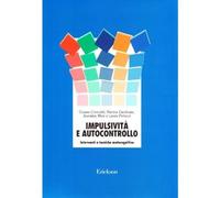 Impulsività e autocontrollo. Interventi e tecniche metacognitive [Paperback] Cor