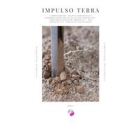 IMPULSO TERRA - Il Manuale del Suolo Agricolo - VOL 2: Campionamento, Rilievo Topografico e Interpretazione delle Analisi per Agrotecnici, Agronomi e ... - Con Normativa UE, Tabelle e Casi di Studio