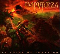 Impureza - La Caida De Tonatiuh