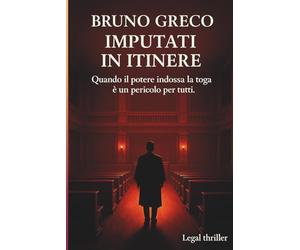 Imputati in itinere: Quando il potere indossa la toga è un pericolo per tutti