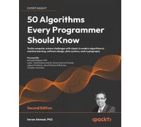 Imran Ahmad 50 Algorithms Every Programmer Should Know (Tascabile)