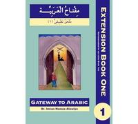 Imran Hamza Alawiye Gateway to Arabic Extension (Tascabile) Gateway to Arabic