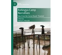 Imtiaz A. Hussain Rohingya Camp Narratives (Copertina rigida)