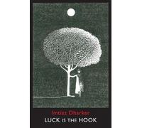 Imtiaz Dharker Luck is the Hook (Tascabile)