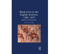 Imtiaz Habib Black Lives in the English Archives, 1500-1677 (Tascabile)