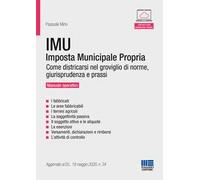 IMU. Imposta Municipale Propria. Come districarsi nel groviglio di norme, giurisprudenza e prassi. Manuale operativo. Con espansione online