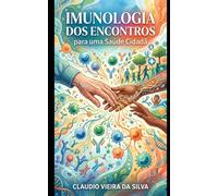 IMUNOLOGIA DOS ENCONTROS PARA UMA SAÚDE CIDADÃ