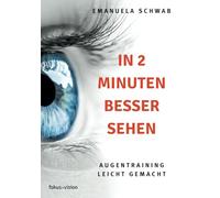 In 2 Minuten besser Sehen: Augentraining leicht gemacht