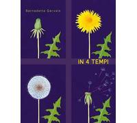 In 4 tempi. Ediz. illustrata