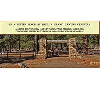 In a Better Place: At Rest in Grand Canyon Cemetery MAP
