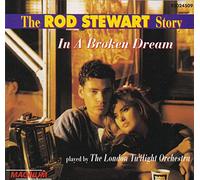 In a broken dream-The Rod Stewart story by The London Twilight Orchestra