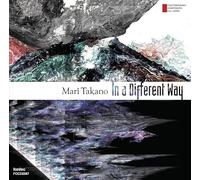 たかの舞俐 作品集 In a Different Way 現代日本の作曲家 第57集