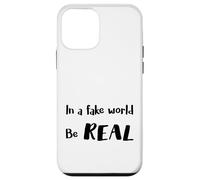 In a Fake World Be Real Motivation Citazione - Custodia per iPhone 12 mini