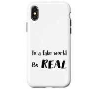 In a Fake World Be Real Motivation Citazione - Custodia per iPhone X/XS