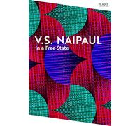 In a Free State: by V. S. Naipaul