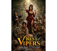 In A Nest of Vipers Tales From Tungusia: Tales from Tungusia
