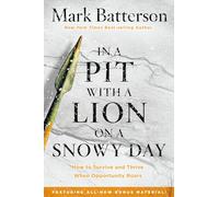 Mark Batterson In a Pit with a Lion on a Snowy Day (Tascabile)