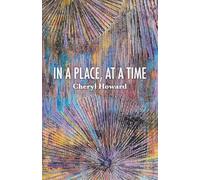 IN A PLACE, AT A TIME