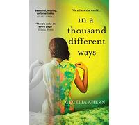 In a thousand different ways: the gripping, unforgettable new novel from t...