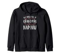 In a World Full of Grandmas Be a Namaw Womens Mothers Day Felpa con Cappuccio