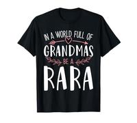 In a World Full of Grandmas Be a Rara Womens Mothers Day Maglietta