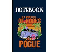 In A World Full Of Kooks Be A Pogue With Bus And Coconut Tree Pattern On Dark Blue Cover Travel Lovers Gift: Notebook