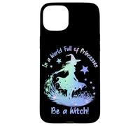 In a World Full of Princesses Be a Witch Custodia per iPhone 15 Plus