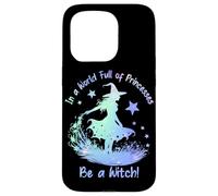 In a World Full of Princesses Be a Witch Custodia per iPhone 15 Pro